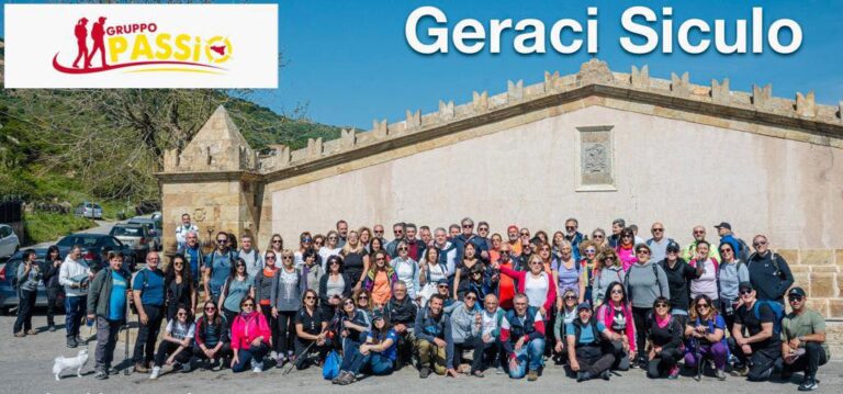 IL GRUPPO Passìo ALLA SCOPERTA DELLA BELLEZZA DEI LUOGHI E BORGHI MEDIEVALI :GERACI SICULO