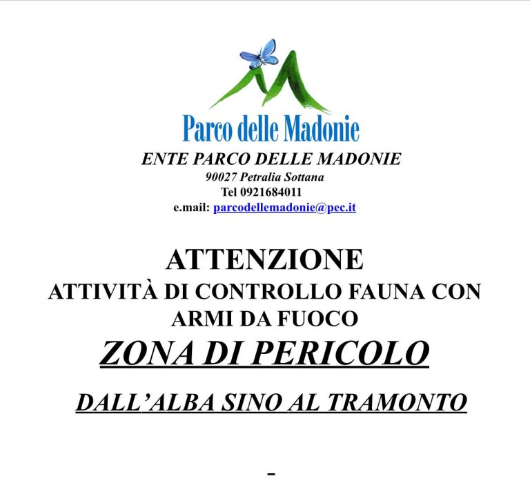 ZONA DI PERICOLO-ATTIVITA’DI CONTROLLO FAUNA CON ARMI DA FUOCO-ISNELLO Giovedì 03 Luglio