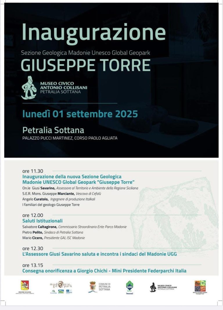 pochi giorni all’inaugurazione della nuova sezione Geologica “Giuseppe Torre” del Museo Antonio Collisani che si svolgerà lunedì 1 settembre alle 11.30 al Piano Terra di Palazzo Pucci Martinez a Petralia Sottana.